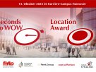 Seconds to WOW & Location Award 2025 – Ein Event. Zwei Highlights.