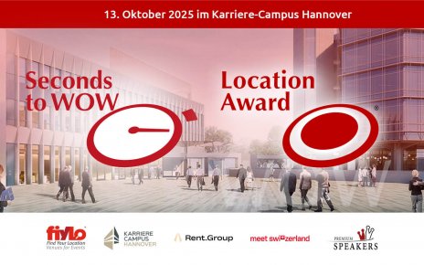 Seconds to WOW & Location Award 2025 – Ein Event. Zwei Highlights.