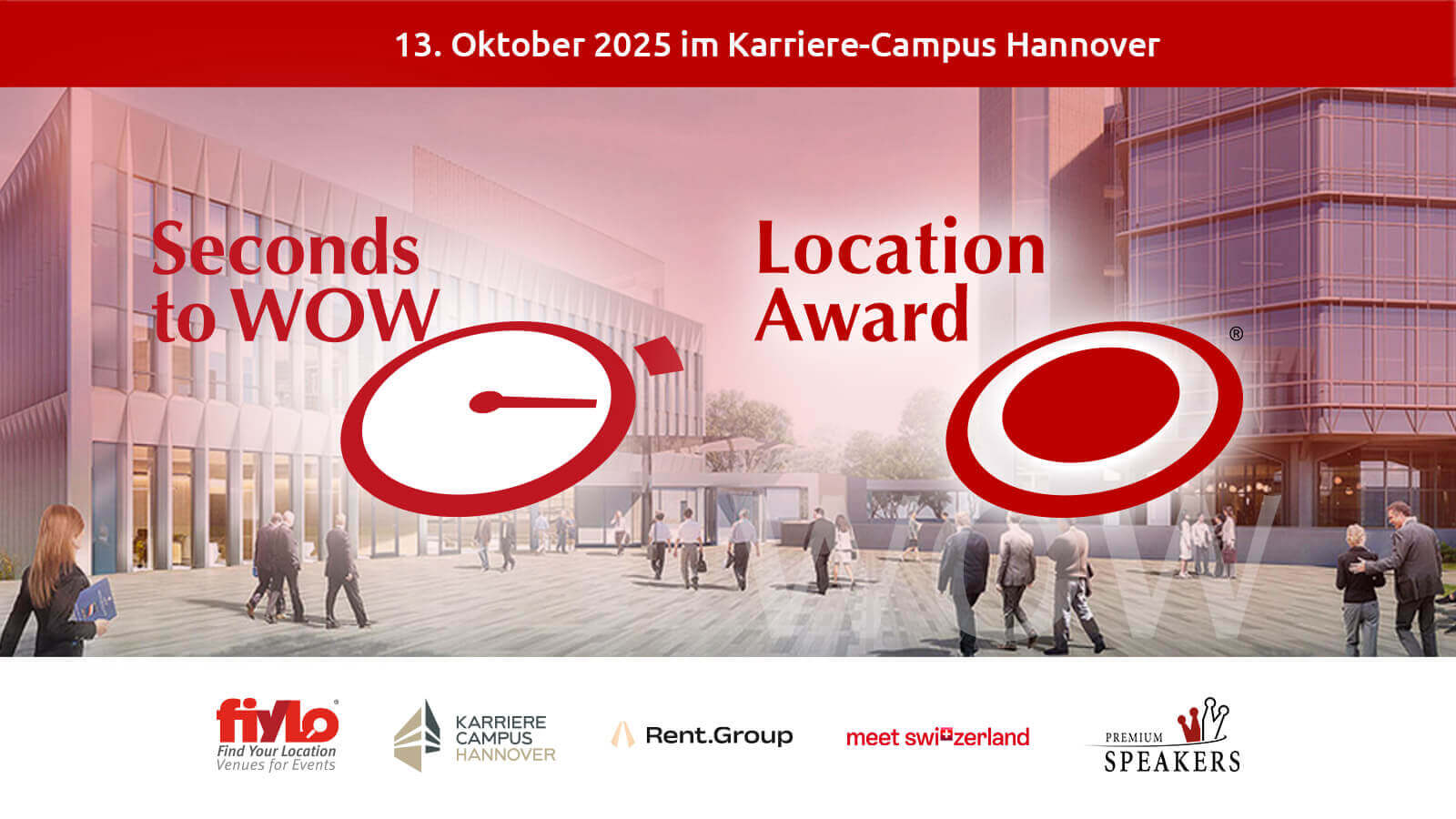 Seconds to WOW & Location Award 2025 – Ein Event. Zwei Highlights.